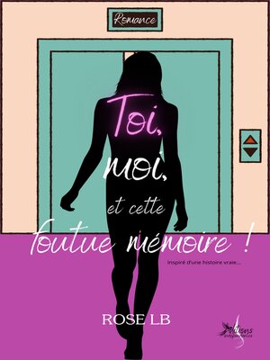 cover image of Toi, moi, et cette foutue mémoire !